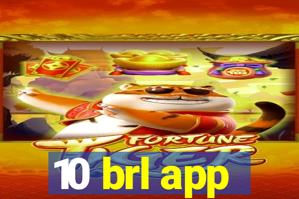 10 brl app